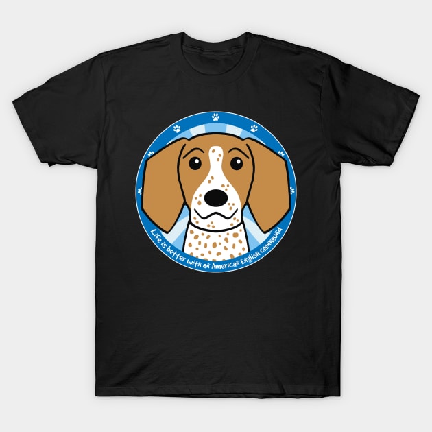 Life is Better With an American English Coonhound T-Shirt by AnitaValle